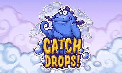 Скачать Catch the drops!: Android игра на телефон и планшет.