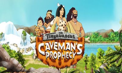 Скачать The Timebuilders: Caveman's Prophecy: Android Экономические игра на телефон и планшет.