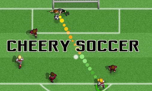 Скачать Cheery soccer: Android Футбол игра на телефон и планшет.