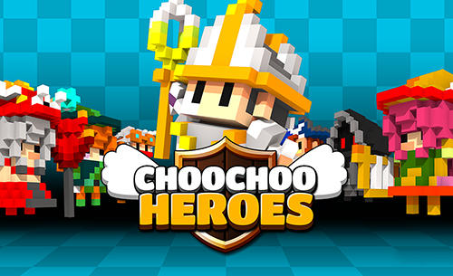 Скачать Choochoo heroes: Android Пиксельные игра на телефон и планшет.