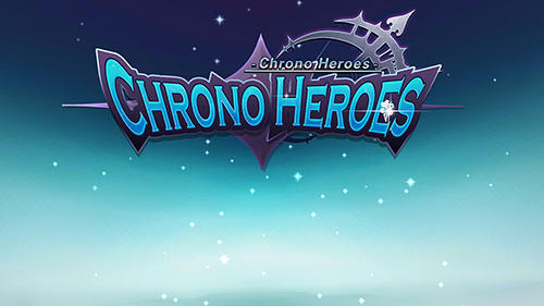 Скачать Chrono heroes: Android Пошаговые стратегии игра на телефон и планшет.