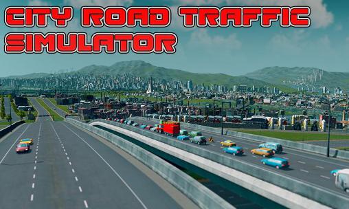 Скачать City road traffic simulator на Андроид 2.1 бесплатно.