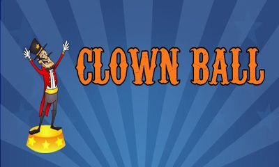 Скачать Clown Ball: Android Аркады игра на телефон и планшет.