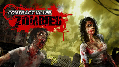 Скачать Contract killer: Zombies на Андроид 2.1 бесплатно.