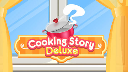 Скачать Cooking story deluxe: Android Менеджер игра на телефон и планшет.