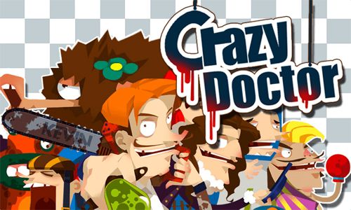 Скачать Crazy doctor: Android игра на телефон и планшет.