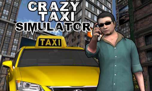 Скачать Crazy taxi simulator: Android игра на телефон и планшет.