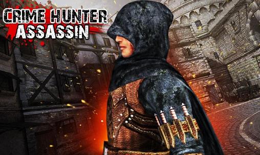 Crime hunter: Assassin 3D