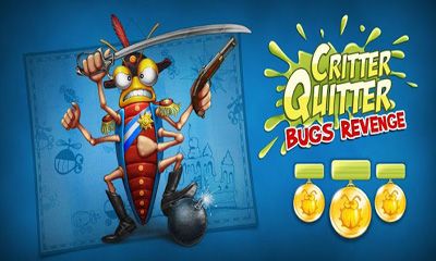 Скачать Critter Quitter Bugs Revenge на Андроид 2.2 бесплатно.