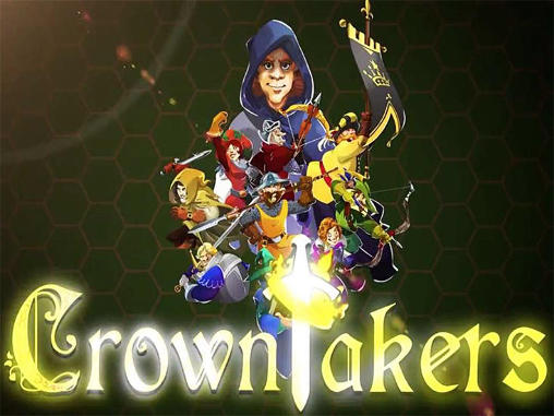 Скачать Crowntakers: Android Ролевые (RPG) игра на телефон и планшет.