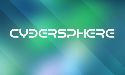 Скачать Cybersphere: Android 3D игра на телефон и планшет.