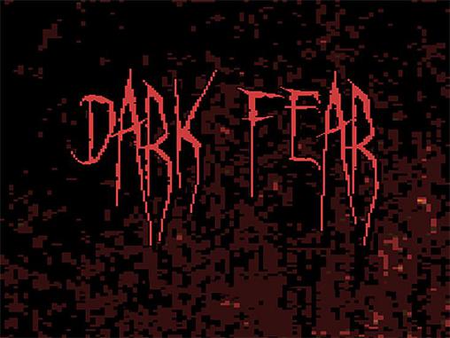 Dark fear