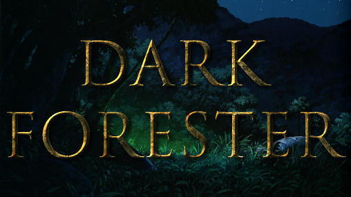 Скачать Dark forester: Android Online игра на телефон и планшет.
