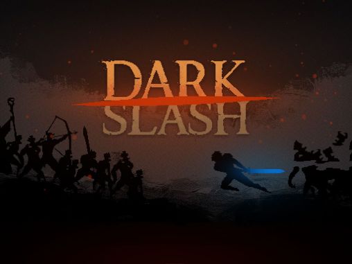 Скачать Dark slash: Ninja: Android игра на телефон и планшет.