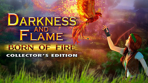 Скачать Darkness and flame: Born of fire. Collector's edition: Android Квест от первого лица игра на телефон и планшет.
