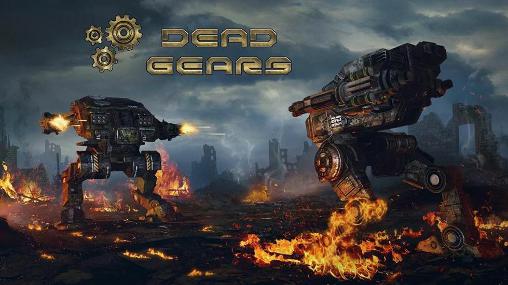 Скачать Dead gears: The beginning: Android Роботы игра на телефон и планшет.