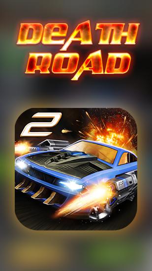 Скачать Death road 2: Android Гонки на шоссе игра на телефон и планшет.
