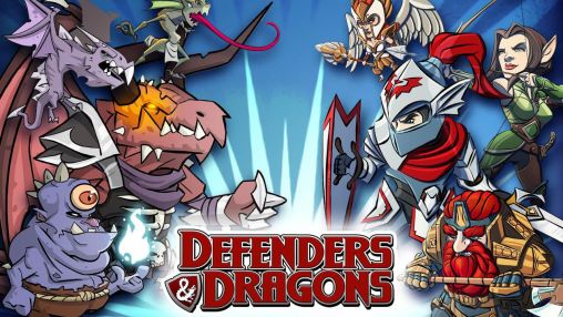 Скачать Defenders & dragons: Android Online игра на телефон и планшет.