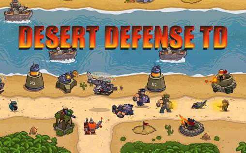 Скачать Desert defense TD на Андроид 4.2 бесплатно.