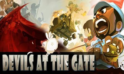 Скачать Devils at the Gate: Android Стратегии игра на телефон и планшет.
