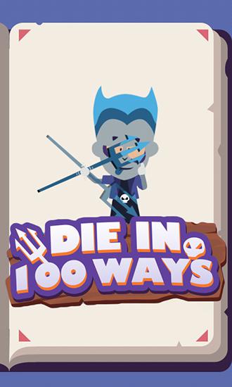 Скачать Die in 100 ways на Андроид 2.1 бесплатно.