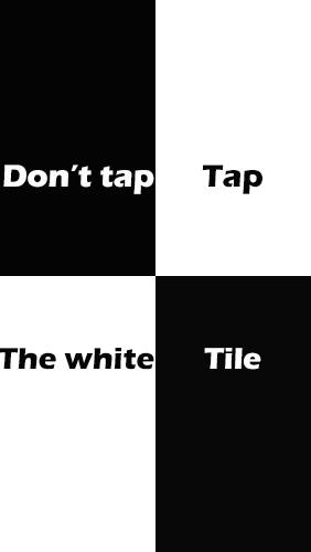 Don't tap the white tile