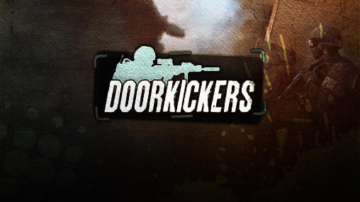 Скачать Door kickers: Android Online игра на телефон и планшет.