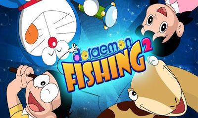 Скачать Doraemon Fishing 2: Android Аркады игра на телефон и планшет.