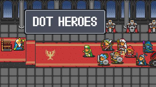 Скачать Dot heroes: Android Ролевые (RPG) игра на телефон и планшет.