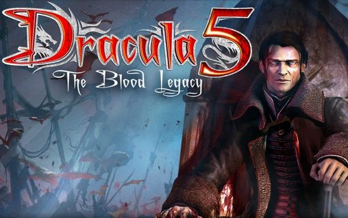 Скачать Dracula 5: The blood legacy HD: Android Квесты игра на телефон и планшет.