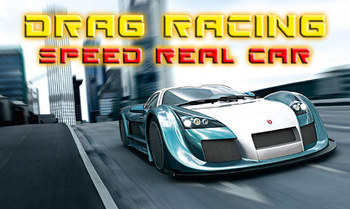 Скачать Drag racing: Speed real car: Android Гонки игра на телефон и планшет.