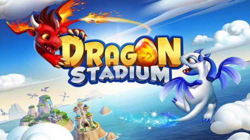 Скачать Dragon stadium: Android 3D игра на телефон и планшет.