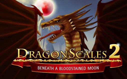 Скачать Dragonscales 2: Beneath a bloodstained Moon: Android Головоломки игра на телефон и планшет.