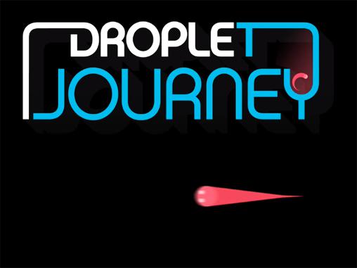Скачать Droplet journey на Андроид 4.4 бесплатно.