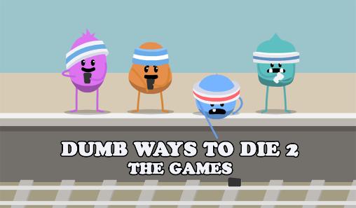 Скачать Dumb ways to die 2: The Games на Андроид 4.3 бесплатно.