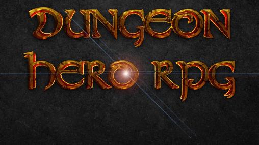 Скачать Dungeon hero RPG: Android Ролевые (RPG) игра на телефон и планшет.