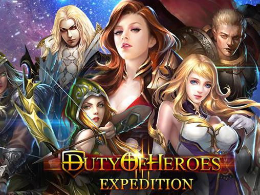 Скачать Duty of heroes: Expedition: Android Ролевые (RPG) игра на телефон и планшет.