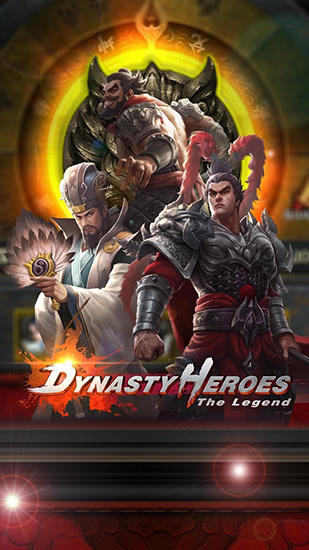 Скачать Dynasty heroes: The legend: Android Online игра на телефон и планшет.