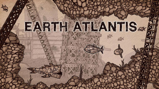Скачать Earth Atlantis: Android Aнонс игра на телефон и планшет.