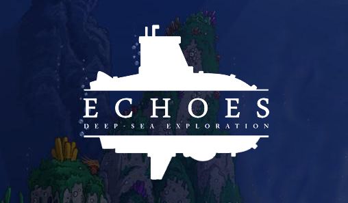 Скачать Echoes: Deep-sea exploration: Android игра на телефон и планшет.