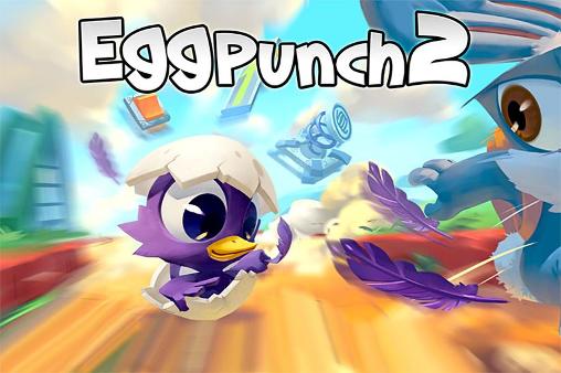 Скачать Egg punch 2 на Андроид 4.2 бесплатно.