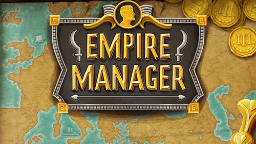 Скачать Empire manager: Gold: Android Пошаговые стратегии игра на телефон и планшет.