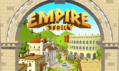 Скачать Empire Story: Android Экономические игра на телефон и планшет.