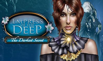Скачать Empress of the Deep. The Darkest Secret.: Android Логические игра на телефон и планшет.