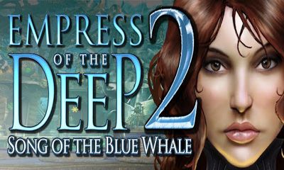 Скачать Empress of the Deep 2: Android Логические игра на телефон и планшет.