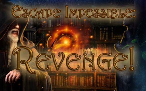 Скачать Escape impossible: Revenge: Android игра на телефон и планшет.