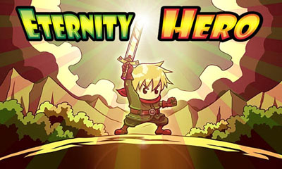 Скачать Eternity Hero: Android Аркады игра на телефон и планшет.