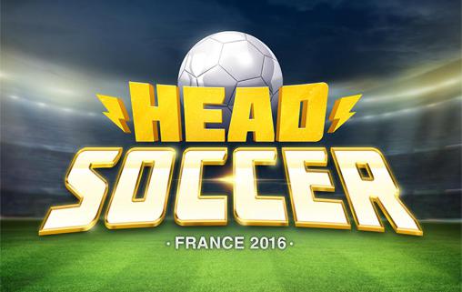 Скачать Euro 2016. Head soccer: France 2016: Android Футбол игра на телефон и планшет.
