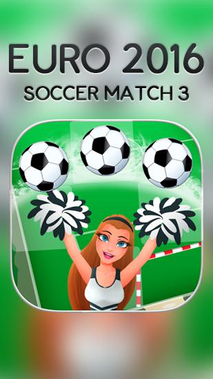 Скачать Euro 2016: Soccer match 3: Android Три в ряд игра на телефон и планшет.