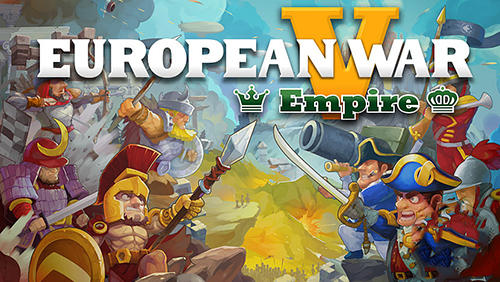 Скачать European war 5: Empire: Android Онлайн стратегии игра на телефон и планшет.